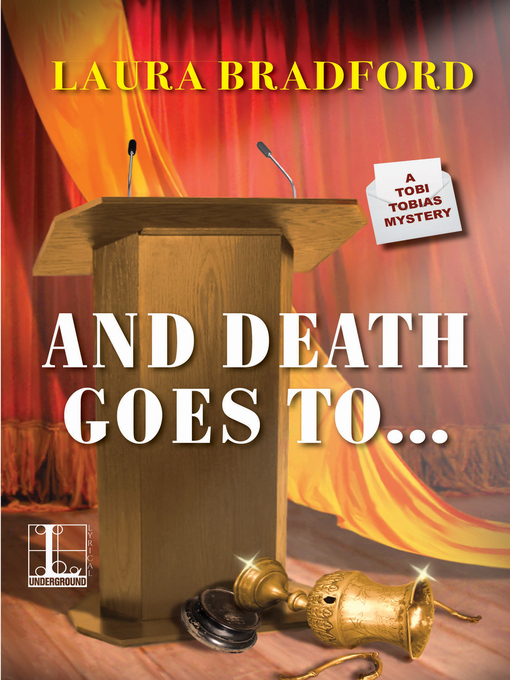 Title details for And Death Goes to . . . by Laura Bradford - Available